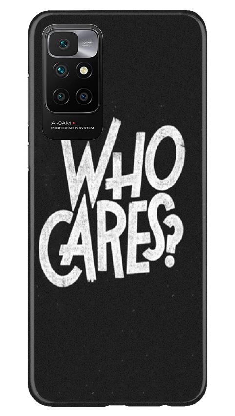 Who Cares Mobile Back Case for Redmi 10 Prime (Design - 94) Who Cares Case for Redmi 10 Prime