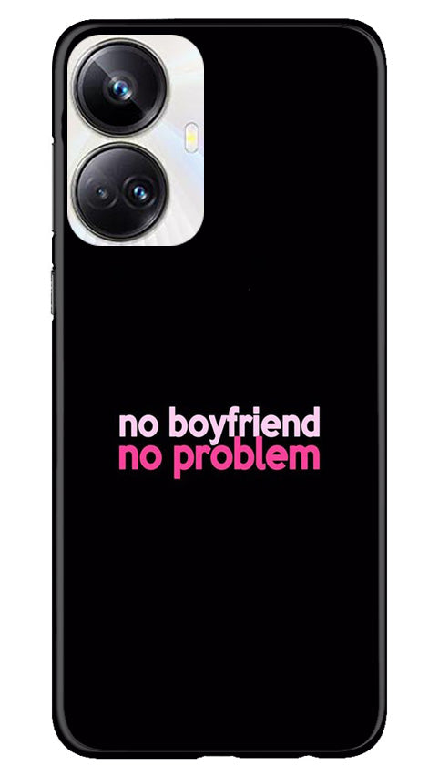 No Boyfriend No problem Mobile Back Case for Realme 10 Pro Plus 5G (Design - 138) No Boyfriend No problem Case for Realme 10 Pro Plus 5G (Design - 138)