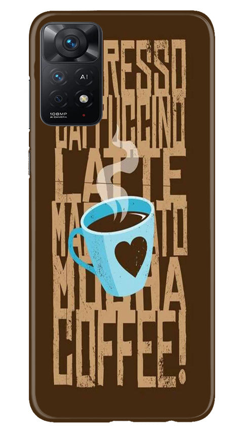Love Coffee Mobile Back Case for Redmi Note 11 Pro Plus (Design - 311) Love Coffee Mobile Back Case for Redmi Note 11 Pro Plus (Design - 311)