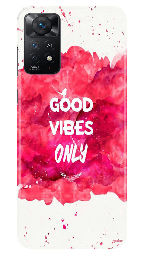 Good Vibes Only Mobile Back Case for Redmi Note 11 Pro Plus (Design - 351) Good Vibes Only Mobile Back Case for Redmi Note 11 Pro Plus (Design - 351)