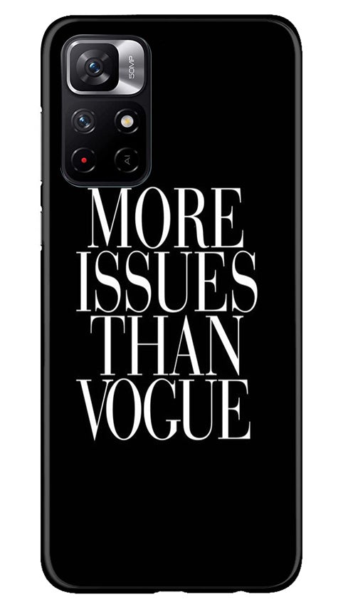 More Issues than Vague Mobile Back Case for Redmi Note 11T 5G (Design - 74) More Issues than Vague Case for Redmi Note 11T 5G