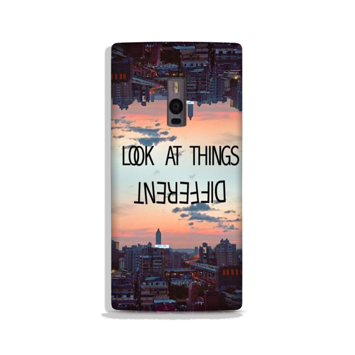 Look at things different Case for OnePlus 2 Look at things different Case for OnePlus 2