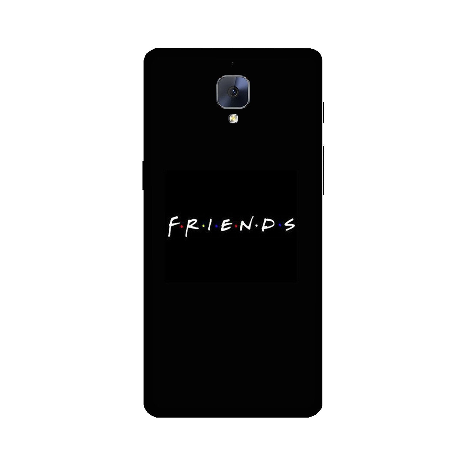 Friends Case for OnePlus 3/ 3T (Design - 143) Friends Case for OnePlus 3/ 3T (Design - 143)