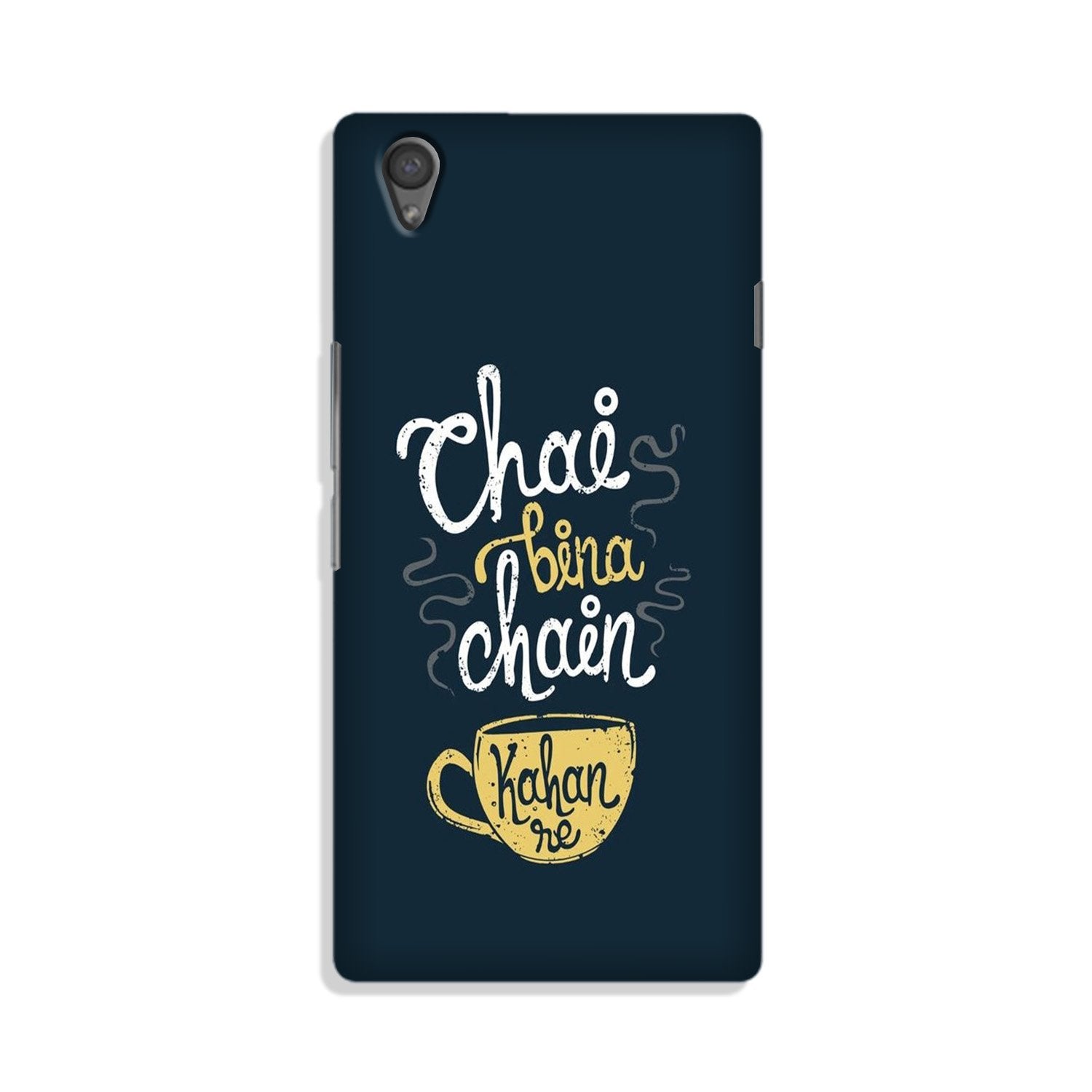 Chai Bina Chain Kahan Case for OnePlus X(Design - 144)