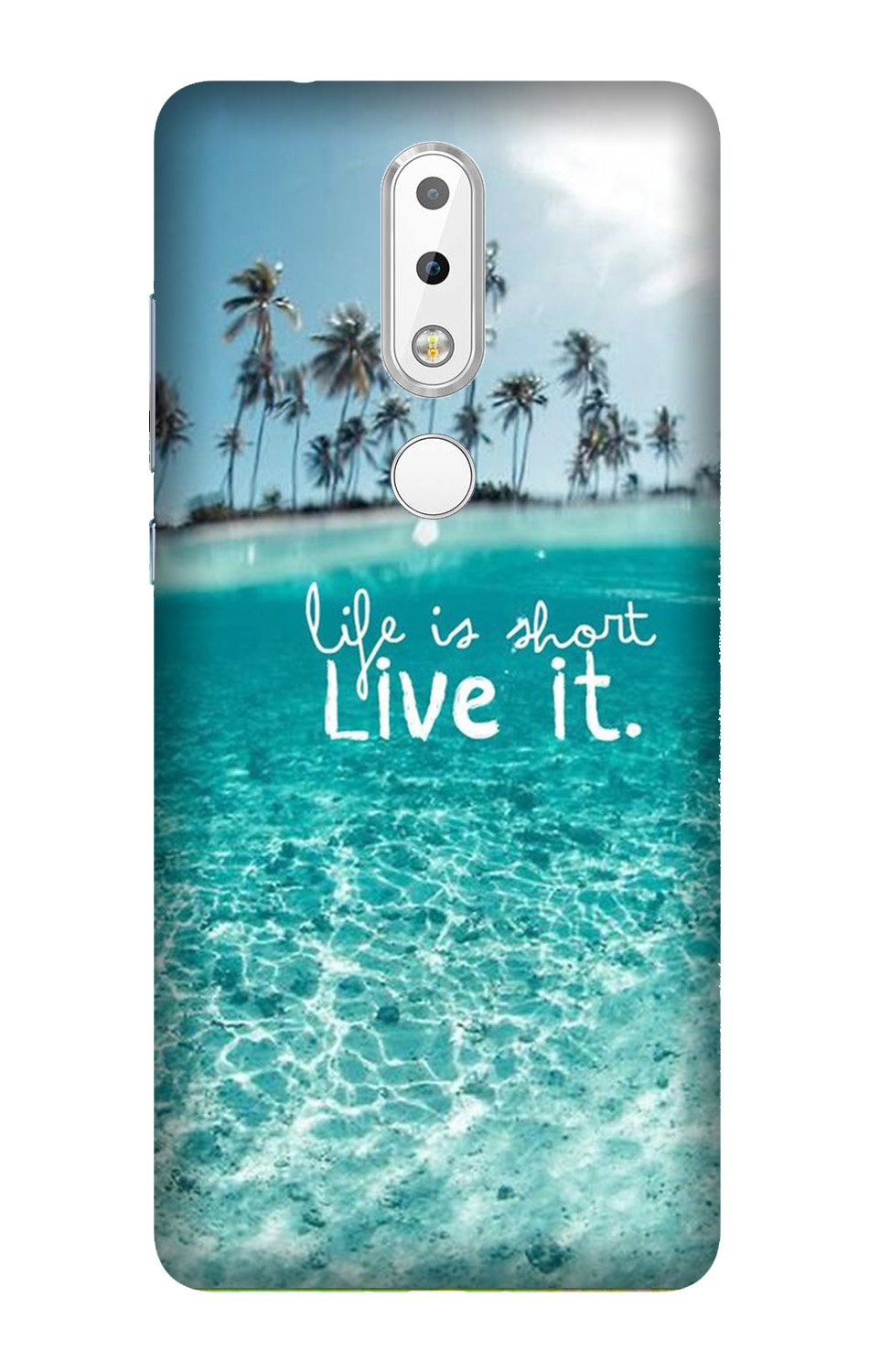 Life is short live it Mobile Back Case for Nokia 3.1 Plus (Design - 45) Life is short live it Case for Nokia 3.1 Plus