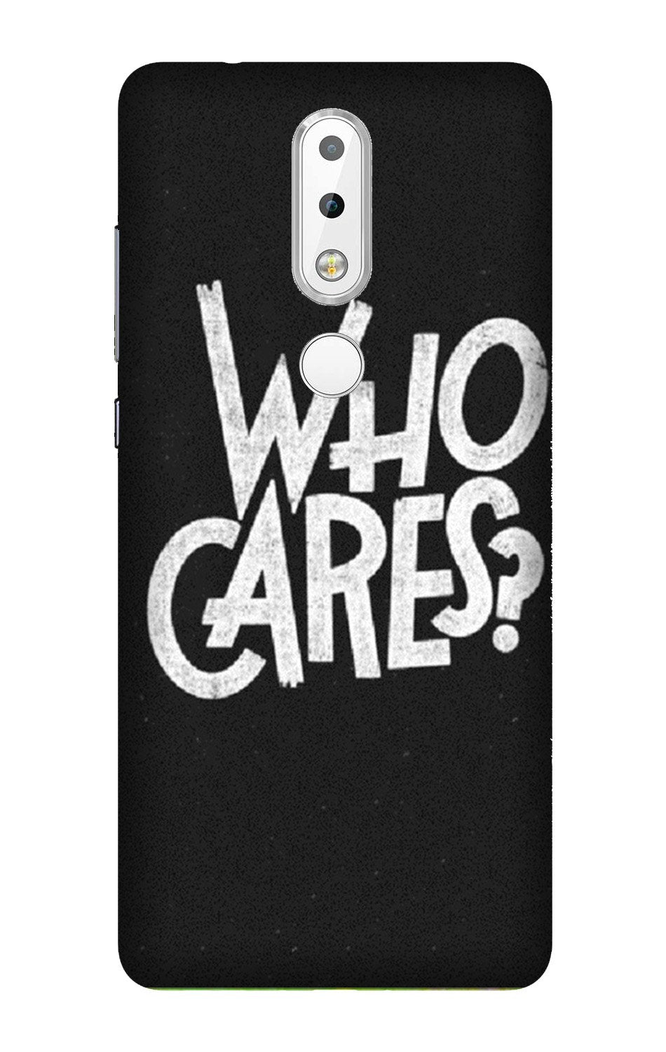 Who Cares Mobile Back Case for Nokia 3.1 Plus (Design - 94) Who Cares Case for Nokia 3.1 Plus