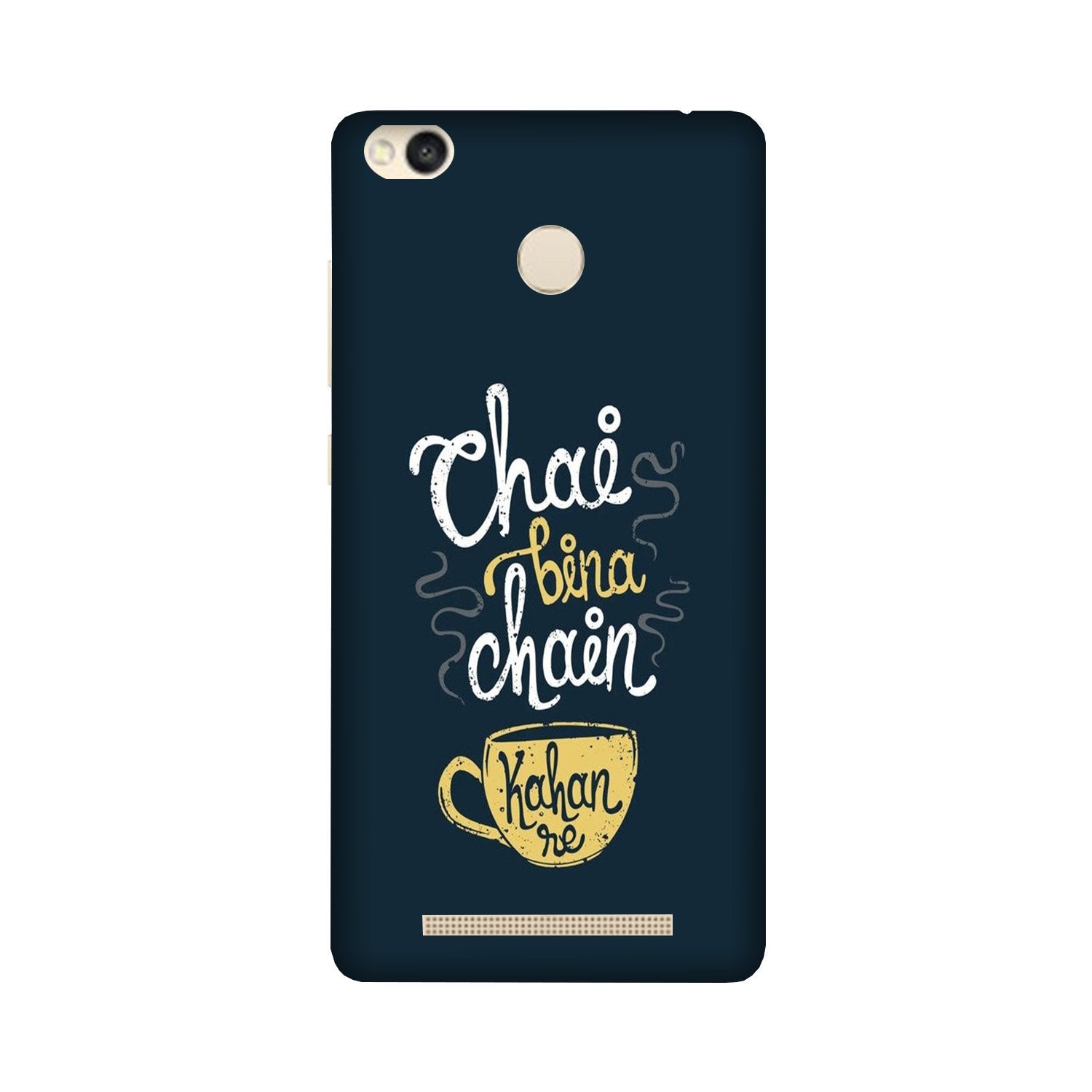 Chai Bina Chain Kahan Case for Redmi 3S Prime (Design - 144) Chai Bina Chain Kahan Case for Redmi 3S Prime (Design - 144)