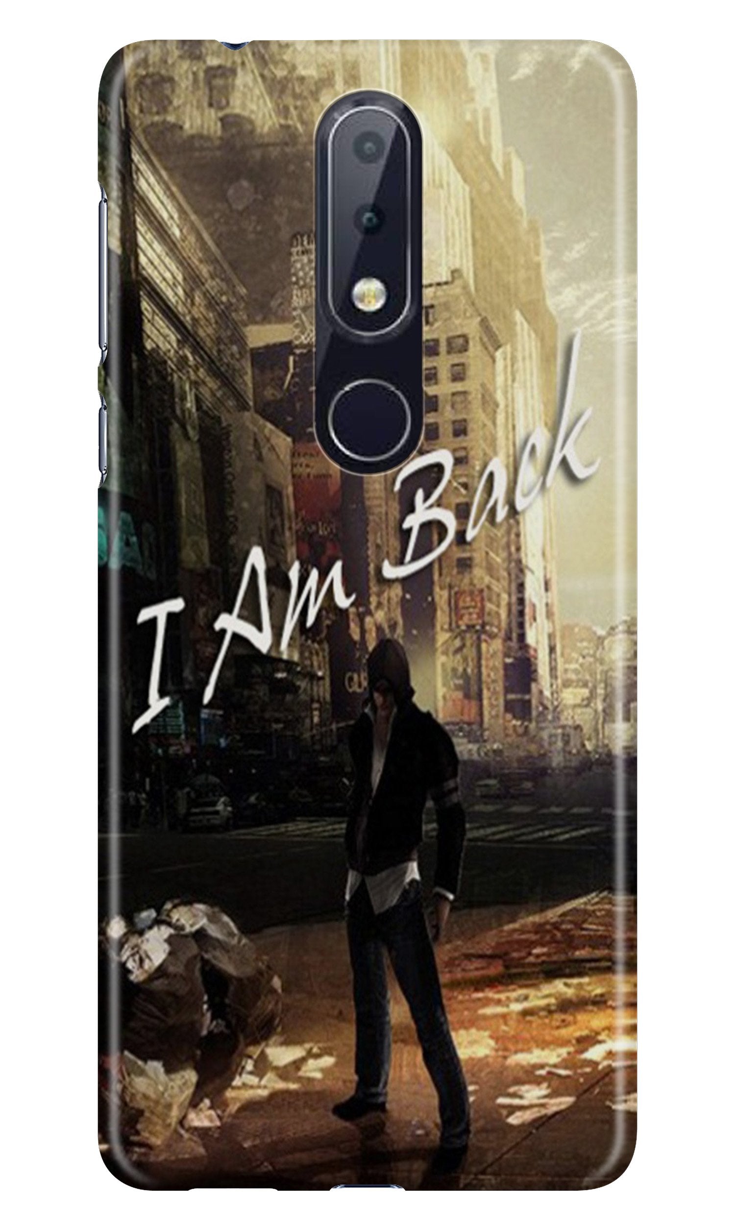 I am Back Case for Nokia 7.1 (Design No. 296) I am Back Case for Nokia 7.1 (Design No. 296)