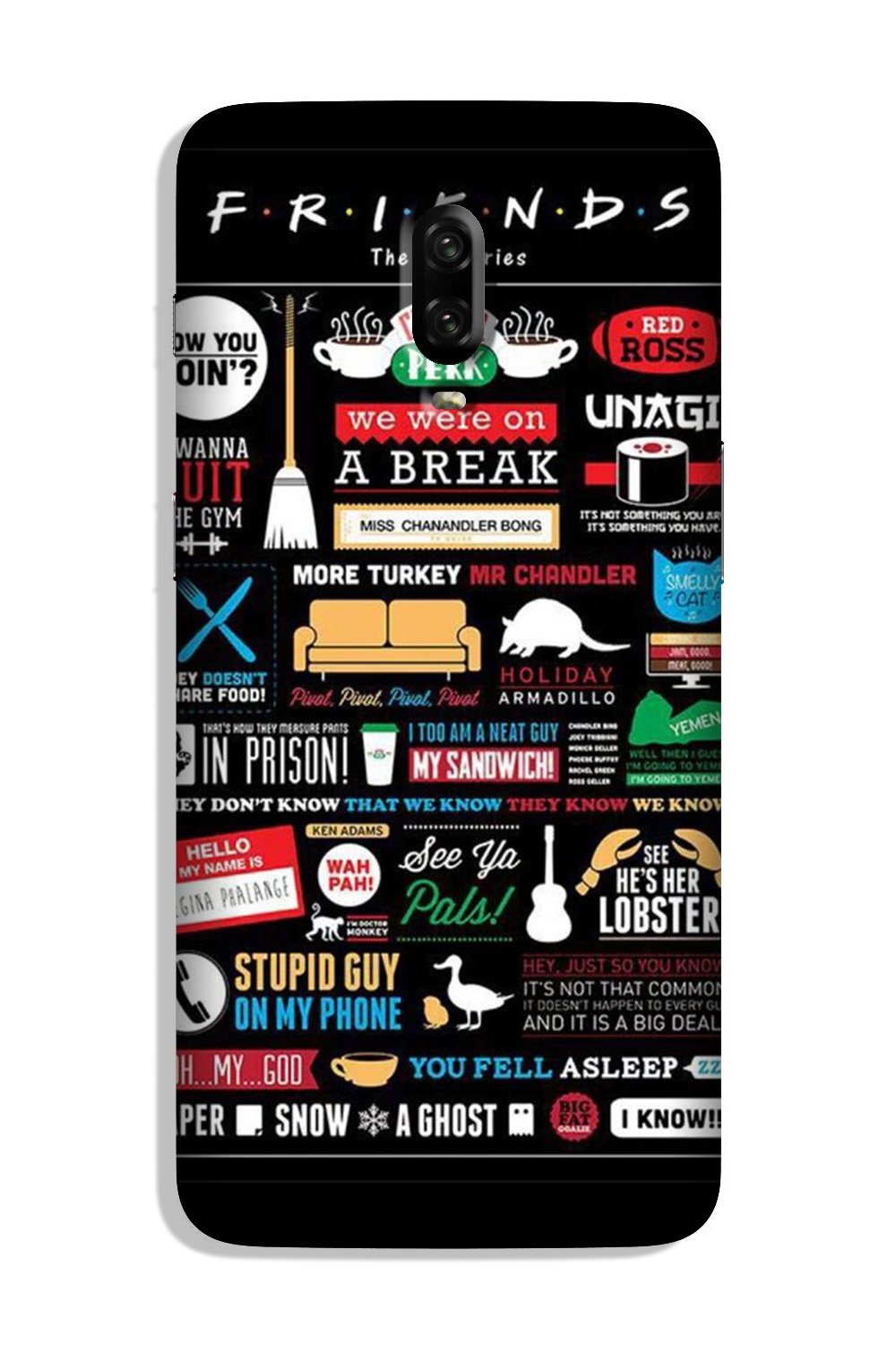 Friends Case for OnePlus 6T (Design - 145) Friends Case for OnePlus 6T (Design - 145)