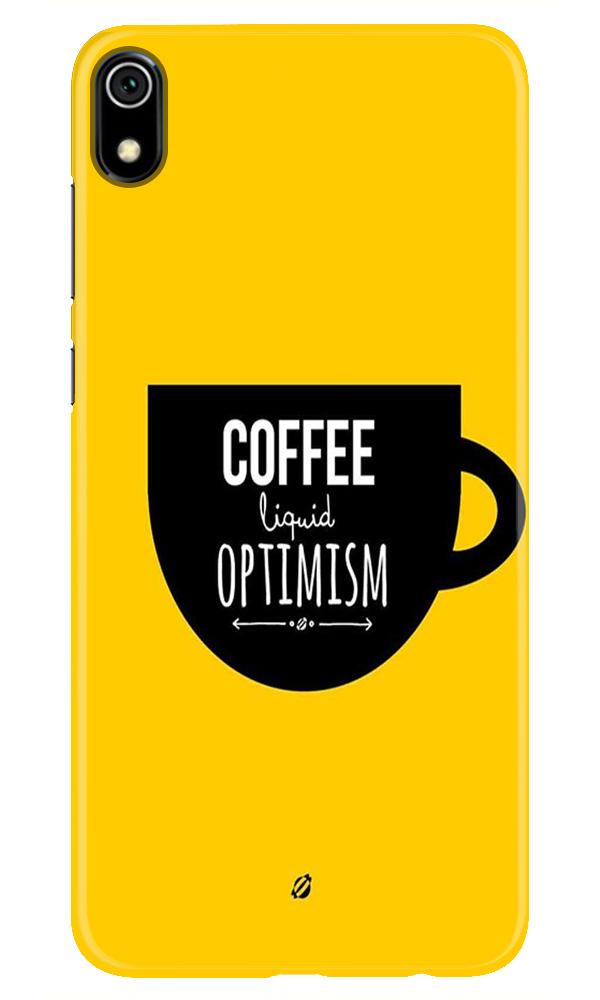 Coffee Optimism Mobile Back Case for Redmi 7A (Design - 353) Coffee Optimism Mobile Back Case for Redmi 7A (Design - 353)