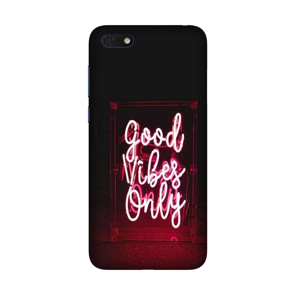 Good Vibes Only Mobile Back Case for Honor 7S (Design - 354) Good Vibes Only Mobile Back Case for Honor 7S (Design - 354)