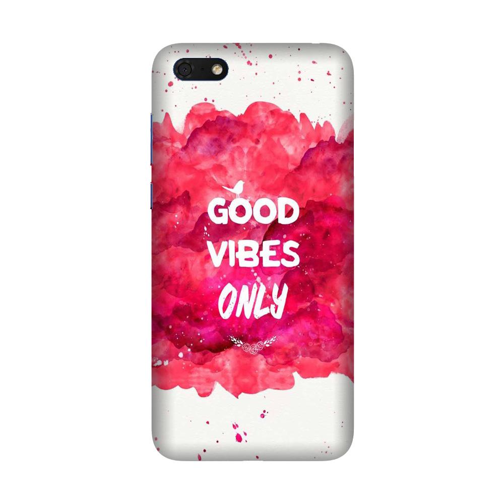 Good Vibes Only Mobile Back Case for Honor 7S (Design - 393) Good Vibes Only Mobile Back Case for Honor 7S (Design - 393)