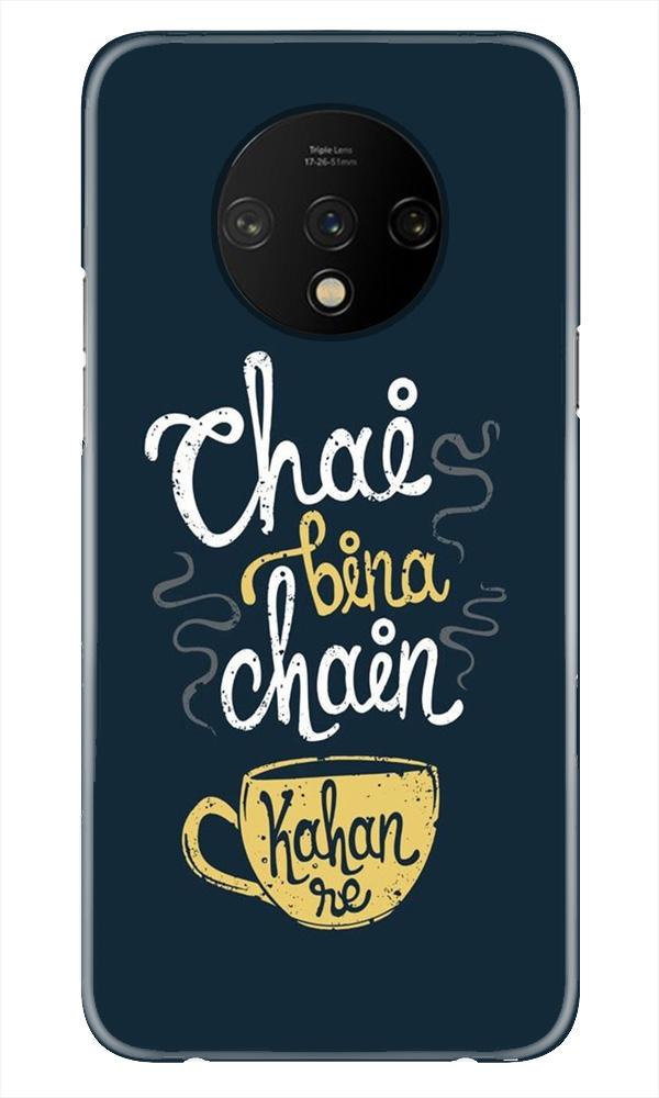 Chai Bina Chain Kahan Mobile Back Case for OnePlus 7T (Design - 144) Chai Bina Chain Kahan Case for OnePlus 7T (Design - 144)