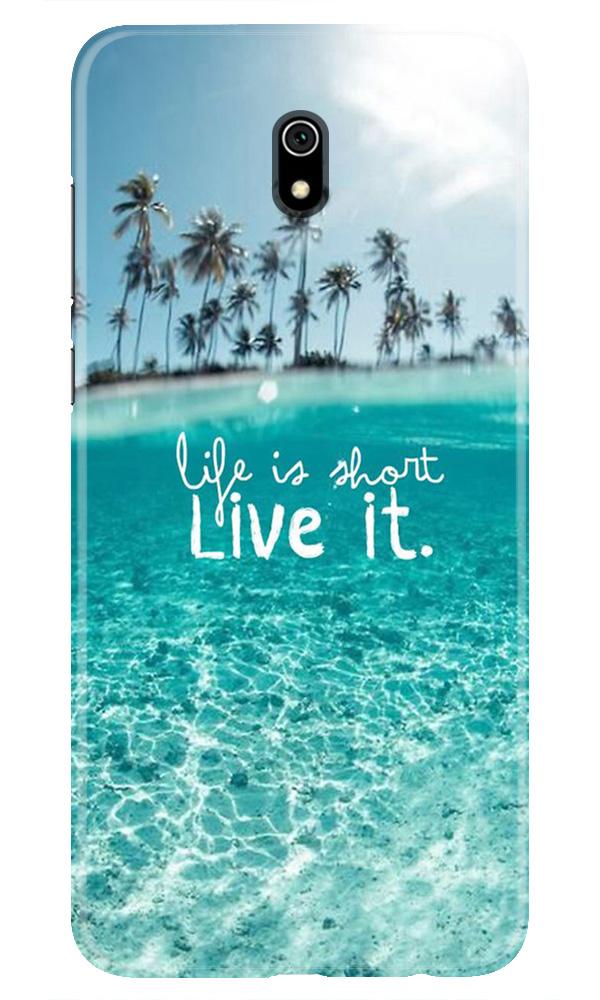 Life is short live it Mobile Back Case for Xiaomi Redmi 8A (Design - 45) Life is short live it Case for Xiaomi Redmi 8A