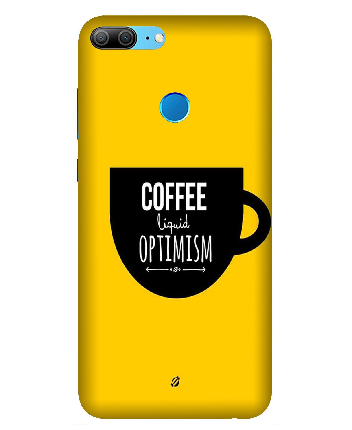 Coffee Optimism Mobile Back Case for Honor 9 Lite (Design - 353) Coffee Optimism Mobile Back Case for Honor 9 Lite (Design - 353)