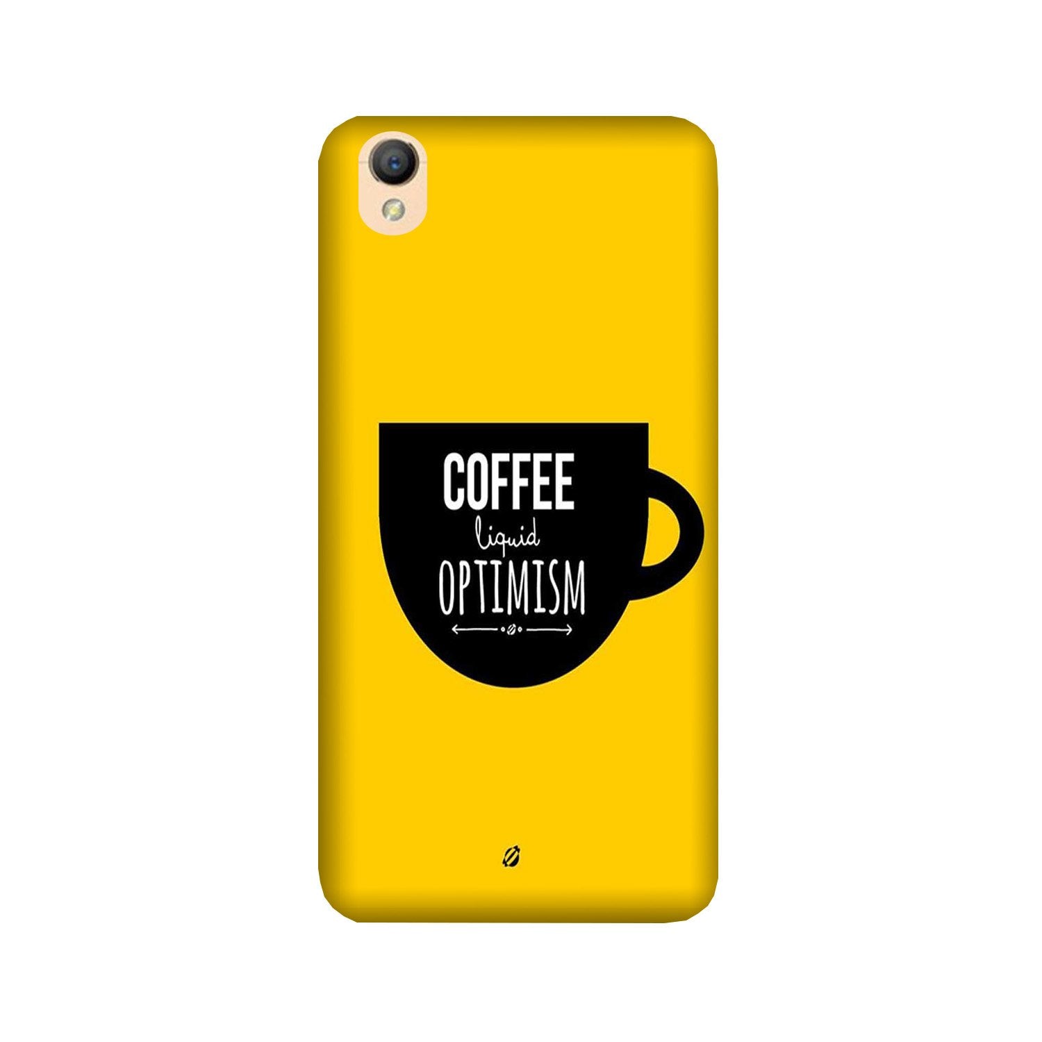 Coffee Optimism Mobile Back Case for Oppo A37 (Design - 353) Coffee Optimism Mobile Back Case for Oppo A37 (Design - 353)