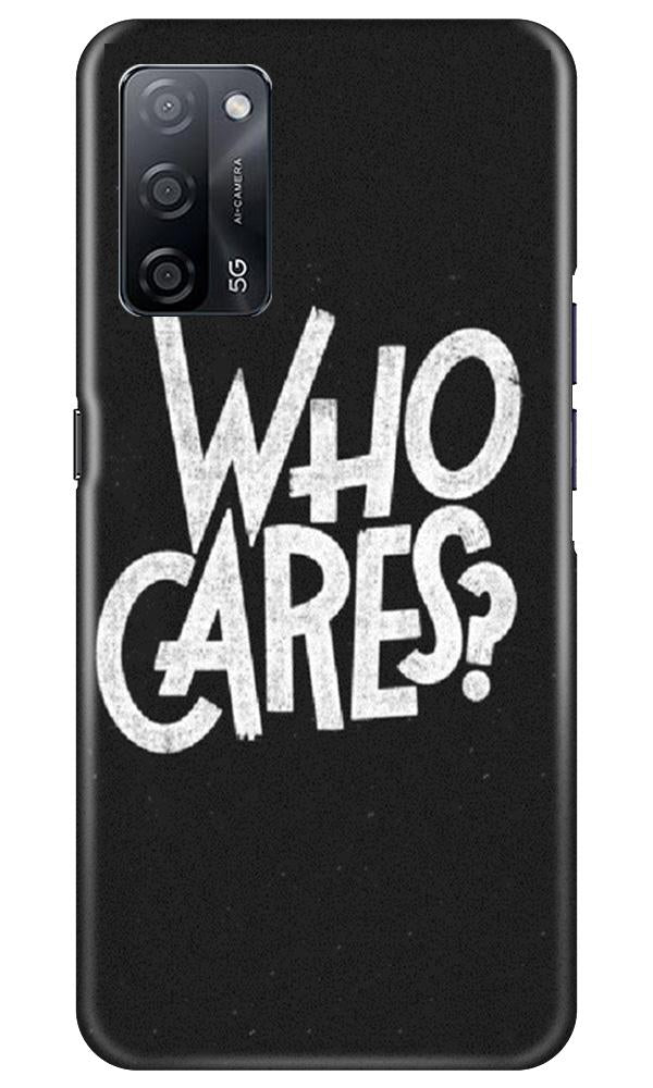 Who Cares Mobile Back Case for Oppo A53s 5G (Design - 94) Who Cares Case for Oppo A53s 5G
