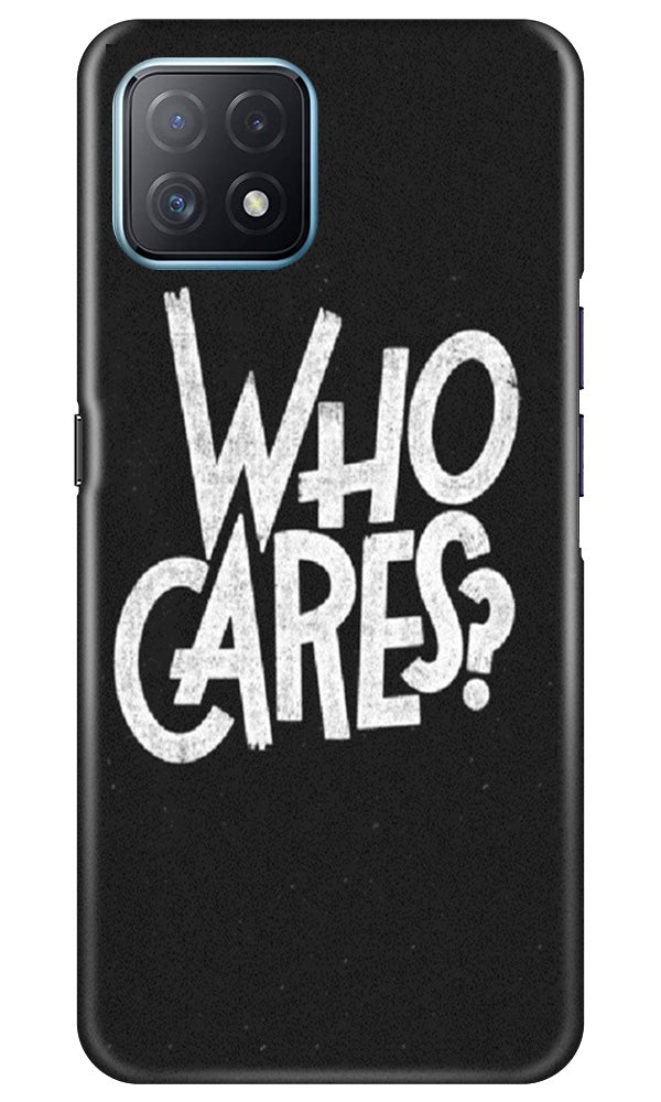 Who Cares Mobile Back Case for Oppo A73 5G (Design - 94) Who Cares Case for Oppo A73 5G