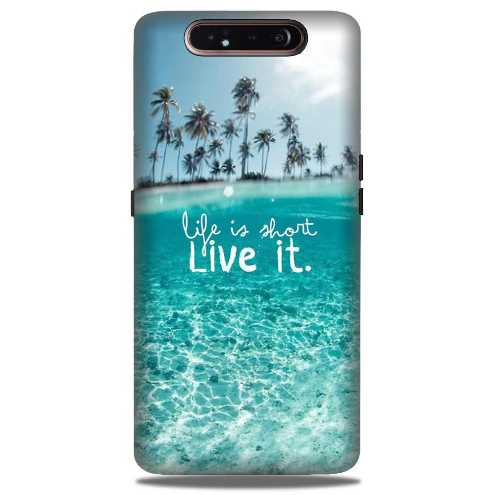 Life is short live it Case for Samsung Galaxy A80 Life is short live it Case for Samsung Galaxy A80