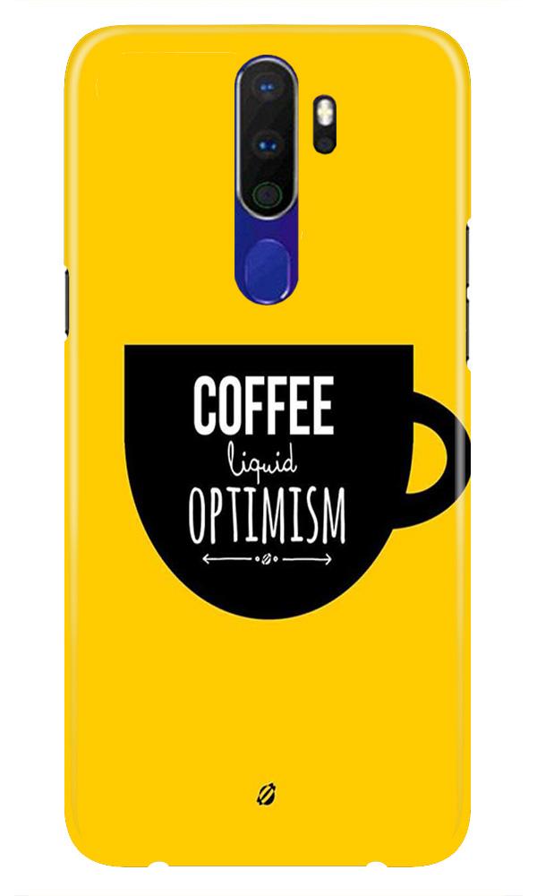 Coffee Optimism Mobile Back Case for Oppo A9 2020 (Design - 353) Coffee Optimism Mobile Back Case for Oppo A9 2020 (Design - 353)