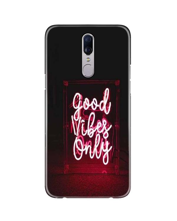 Good Vibes Only Mobile Back Case for Oppo F11 (Design - 354) Good Vibes Only Mobile Back Case for Oppo F11 (Design - 354)