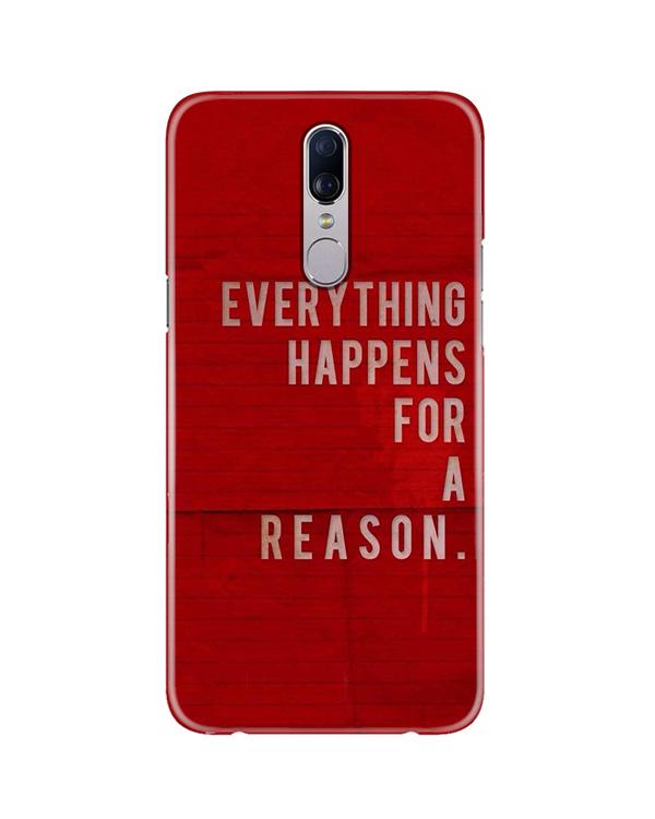 Everything Happens Reason Mobile Back Case for Oppo F11 (Design - 378) Everything Happens Reason Mobile Back Case for Oppo F11 (Design - 378)