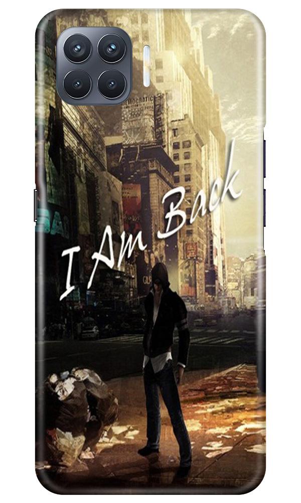 I am Back Mobile Back Case for Oppo F17 Pro (Design - 296) I am Back Case for Oppo F17 Pro (Design No. 296)