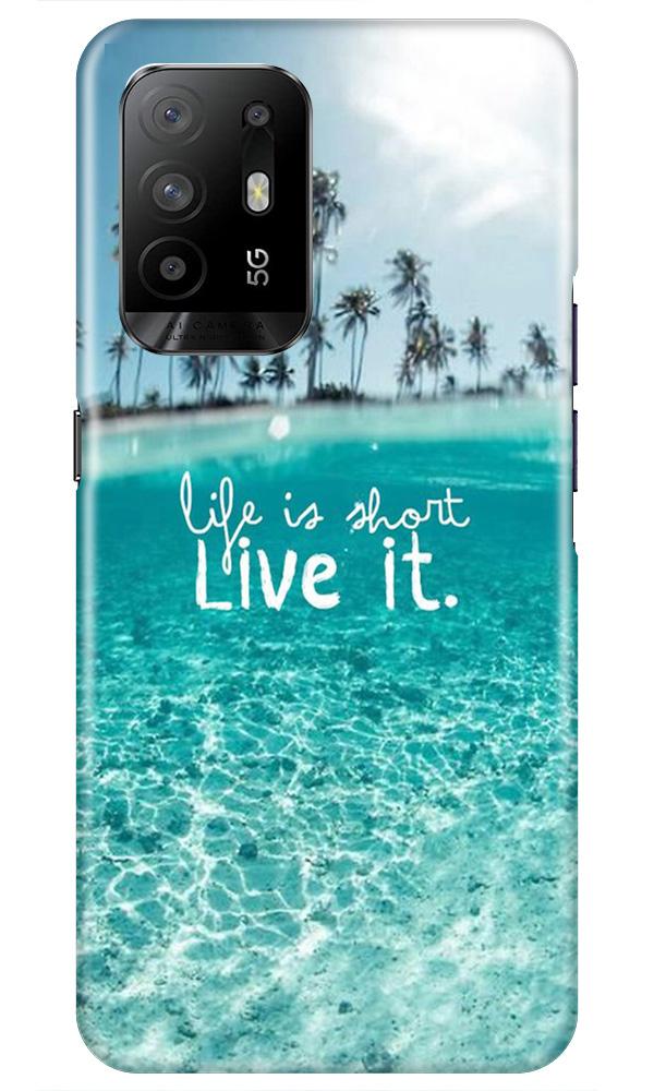 Life is short live it Mobile Back Case for Oppo F19 Pro Plus (Design - 45) Life is short live it Case for Oppo F19 Pro Plus