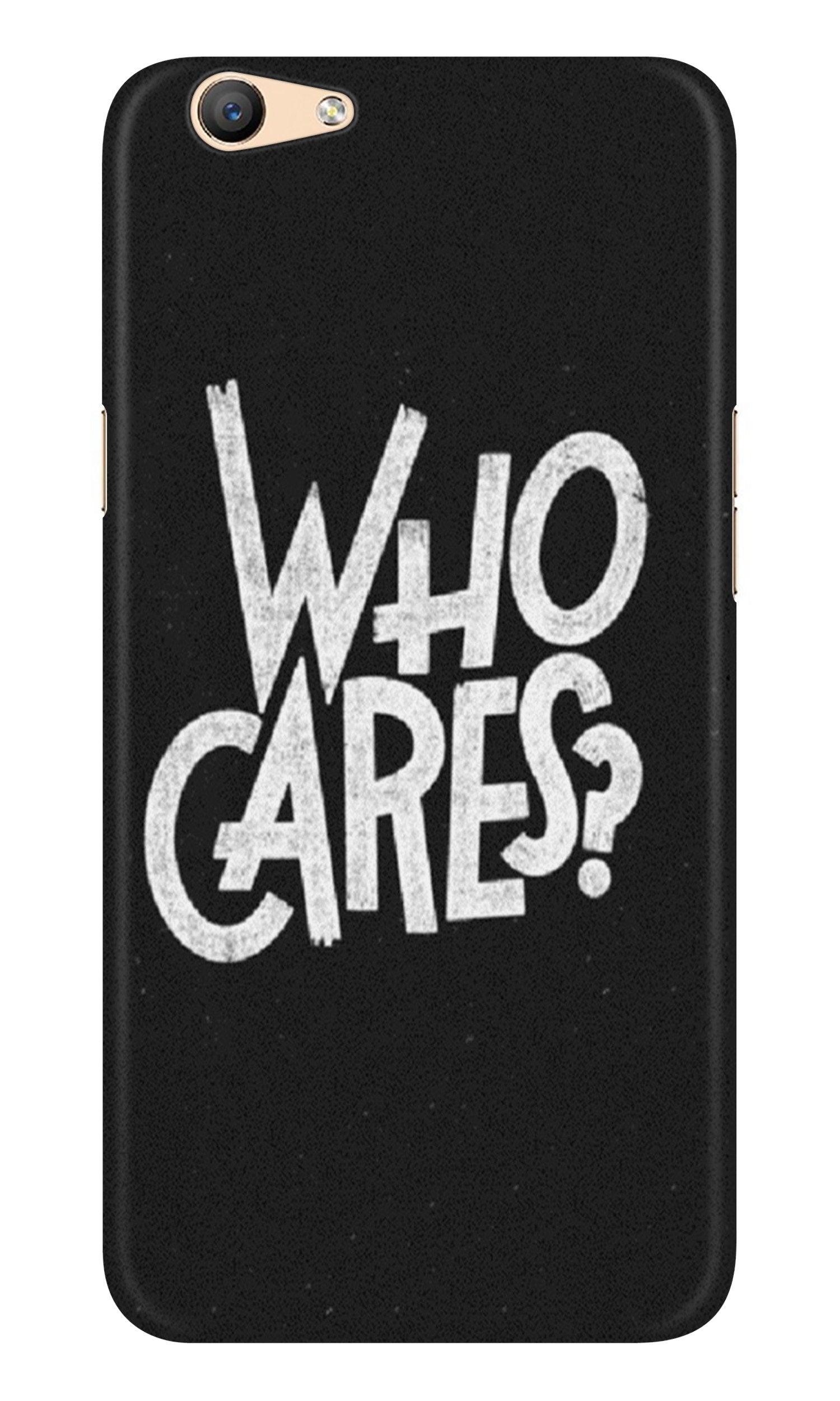 Who Cares Case for Oppo A57 Who Cares Case for Oppo A57