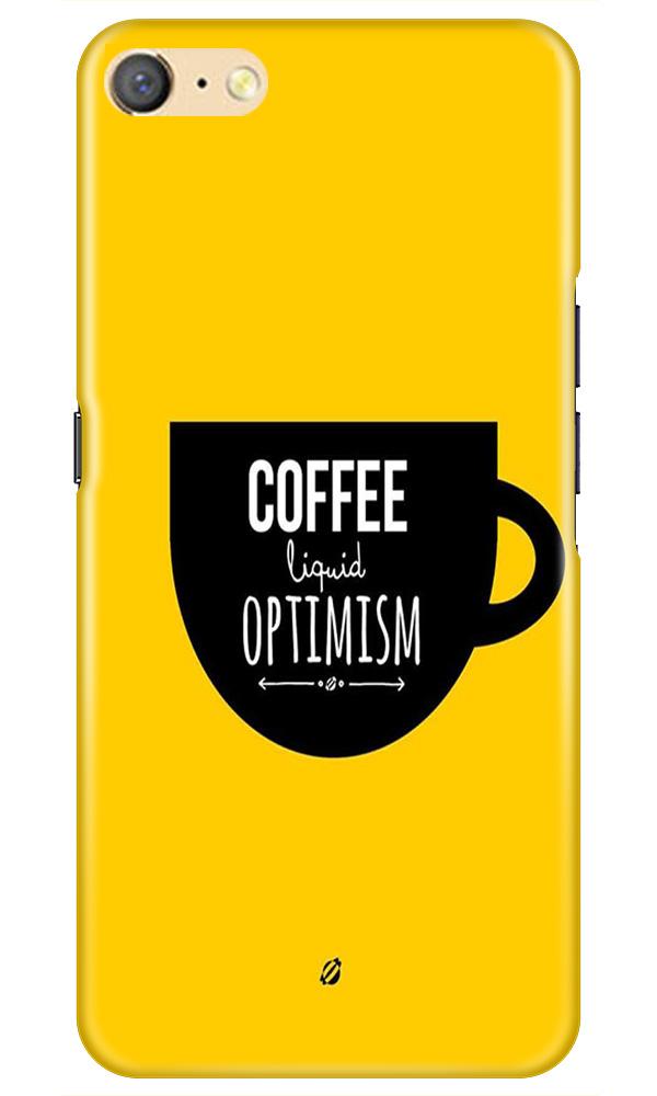 Coffee Optimism Mobile Back Case for Oppo F1s (Design - 353) Coffee Optimism Mobile Back Case for Oppo F1s (Design - 353)