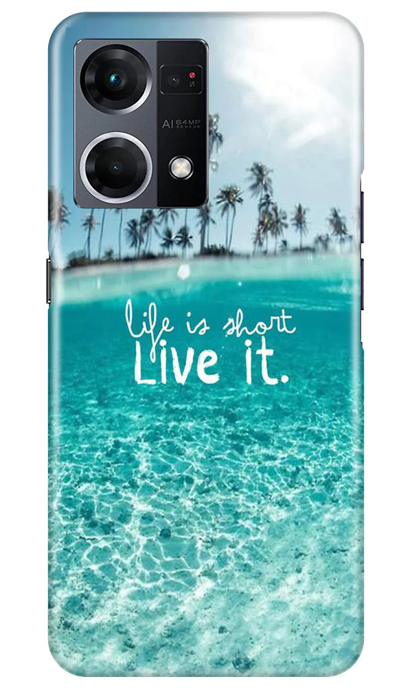 Life is short live it Mobile Back Case for Oppo F21 Pro 4G (Design - 45) Life is short live it Case for Oppo F21 Pro 4G