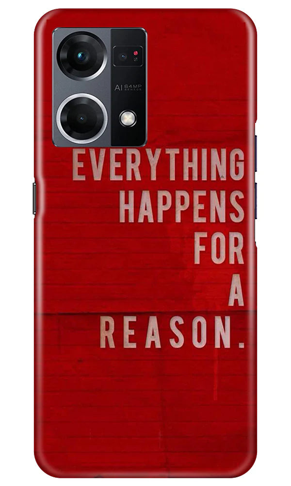 Everything Happens Reason Mobile Back Case for Oppo F21 Pro 4G (Design - 337) Everything Happens Reason Mobile Back Case for Oppo F21 Pro 4G (Design - 337)