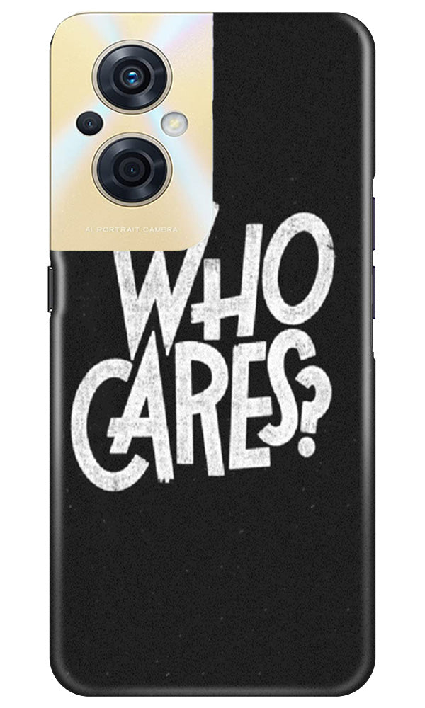 Who Cares Mobile Back Case for Oppo F21s Pro 5G (Design - 94) Who Cares Case for Oppo F21s Pro 5G