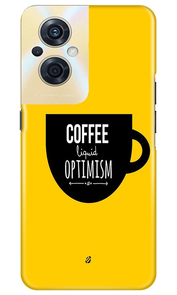 Coffee Optimism Mobile Back Case for Oppo F21s Pro 5G (Design - 313) Coffee Optimism Mobile Back Case for Oppo F21s Pro 5G (Design - 313)