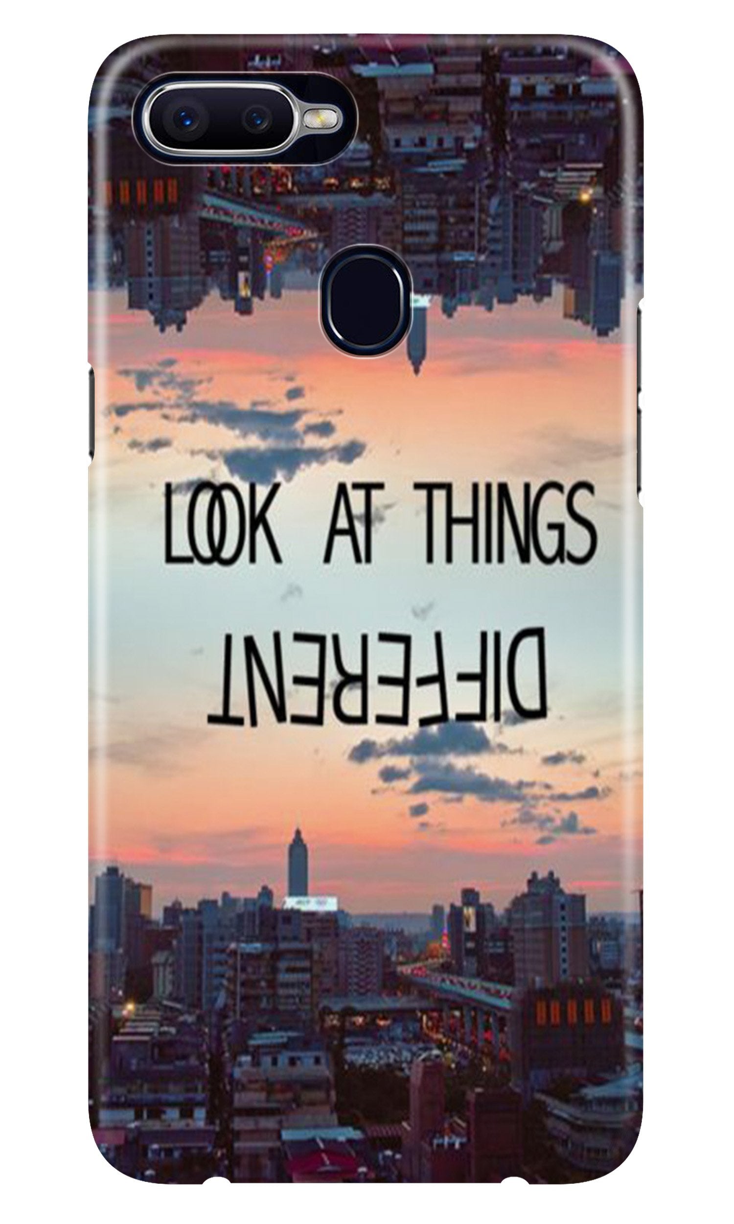 Look at things different Case for Oppo A7 Look at things different Case for Oppo A7
