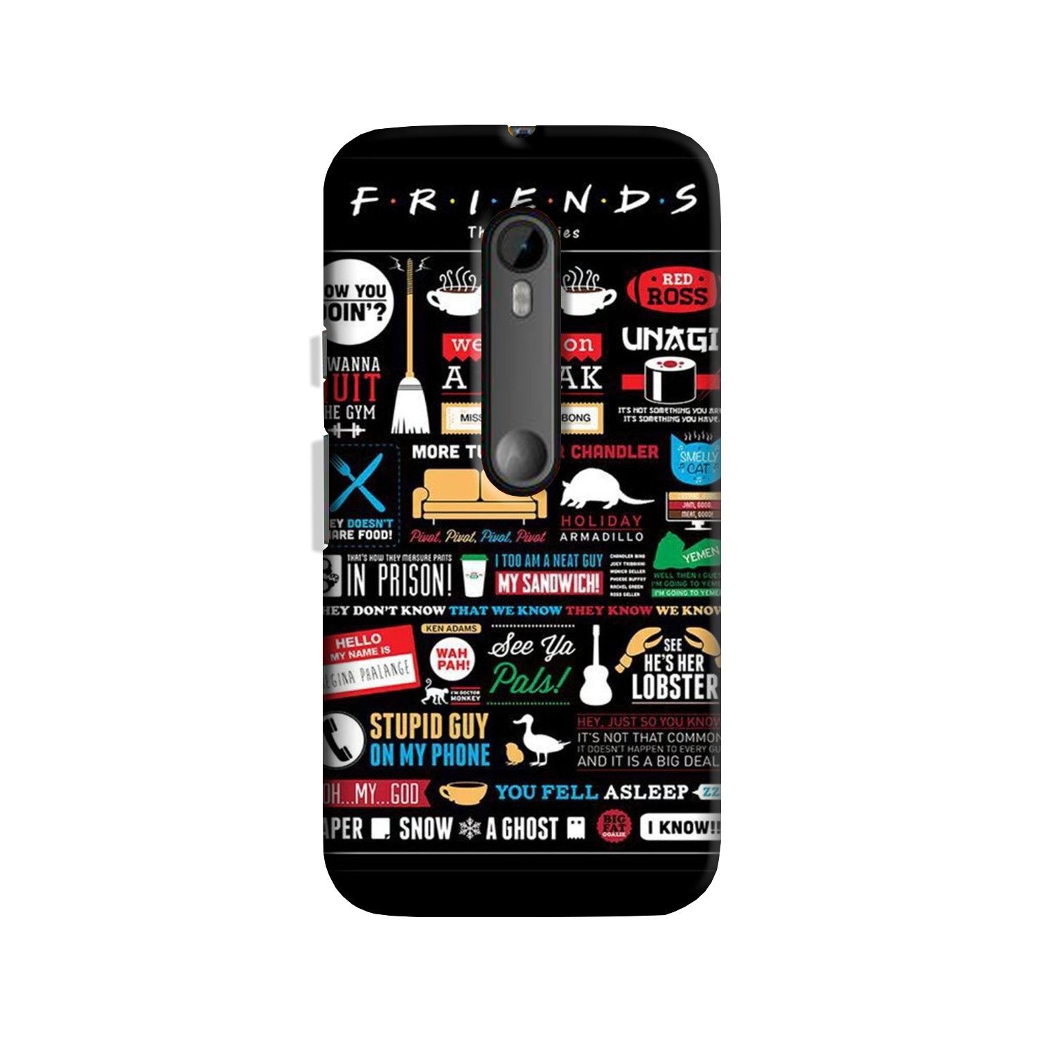 Friends Case for Moto X Style (Design - 145) Friends Case for Moto X Style (Design - 145)