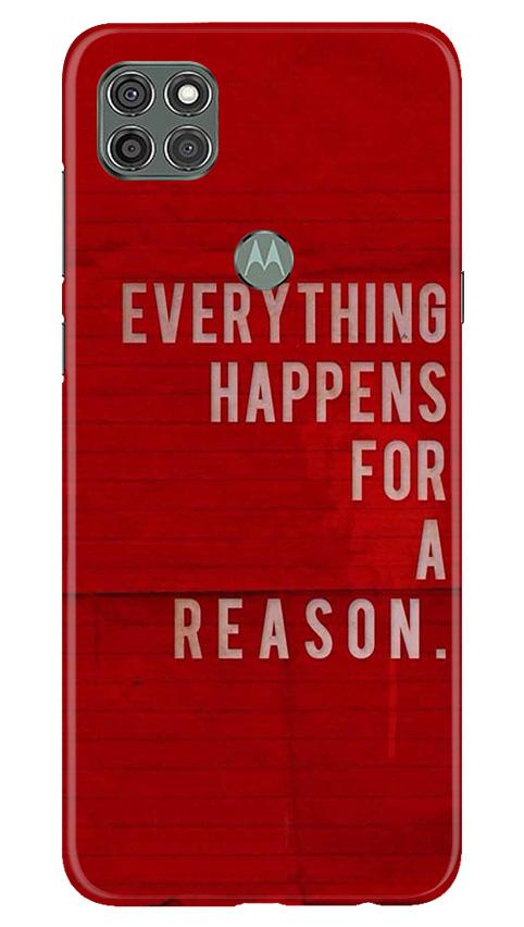 Everything Happens Reason Mobile Back Case for Moto G9 Power (Design - 378) Everything Happens Reason Mobile Back Case for Moto G9 Power (Design - 378)