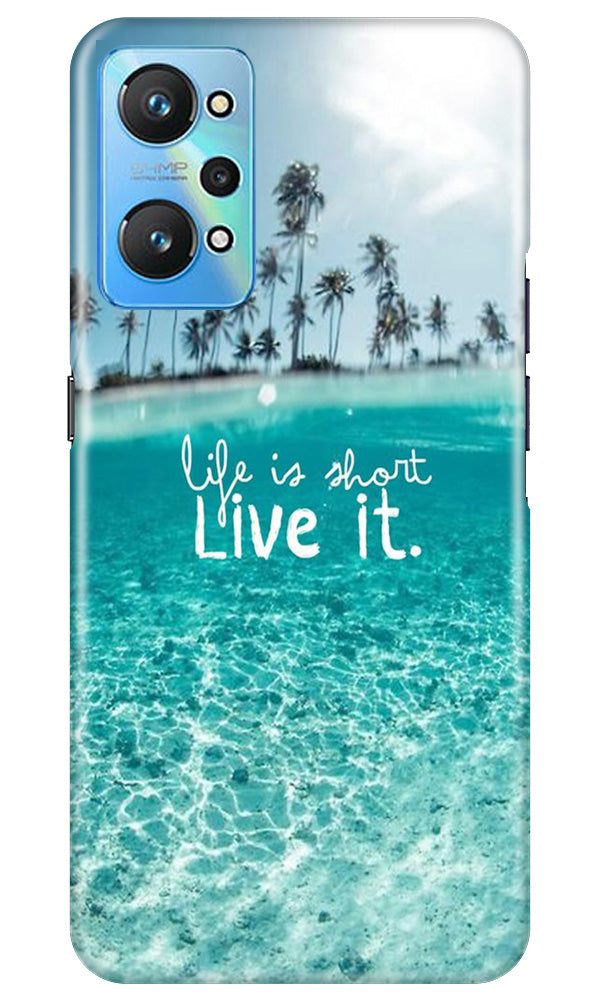 Life is short live it Mobile Back Case for Realme GT Neo 2 (Design - 45) Life is short live it Case for Realme GT Neo 2