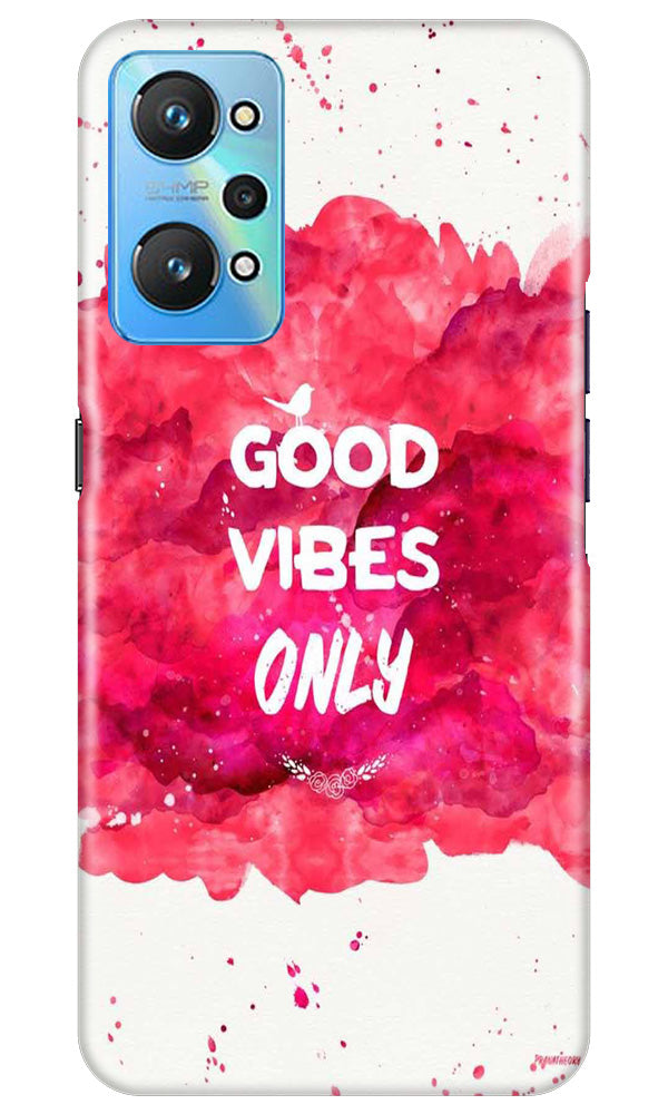 Good Vibes Only Mobile Back Case for Realme GT Neo 2 (Design - 351) Good Vibes Only Mobile Back Case for Realme GT Neo 2 (Design - 351)
