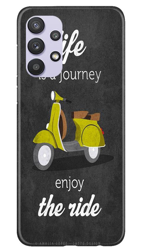 Life is a Journey Mobile Back Case for Samsung Galaxy A32 5G (Design - 261) Life is a Journey Case for Samsung Galaxy A32 5G (Design No. 261)