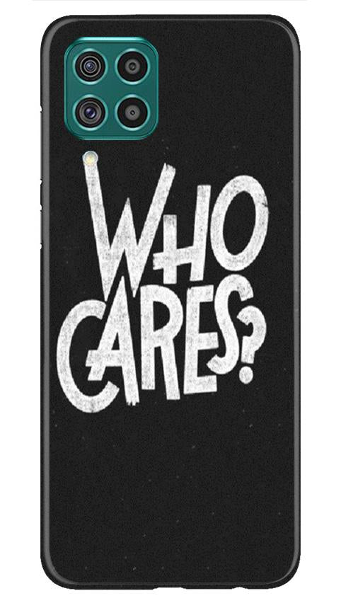 Who Cares Mobile Back Case for Samsung Galaxy A12 (Design - 94) Who Cares Case for Samsung Galaxy A12