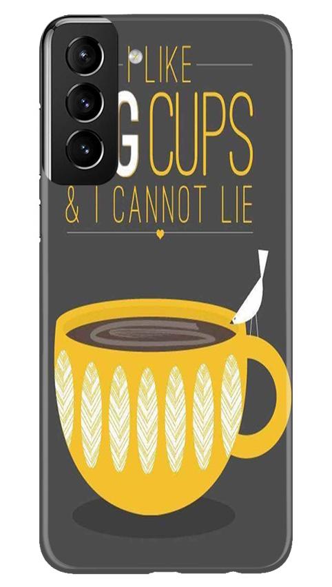 Big Cups Coffee Mobile Back Case for Samsung Galaxy S21 5G (Design - 352) Big Cups Coffee Mobile Back Case for Samsung Galaxy S21 5G (Design - 352)