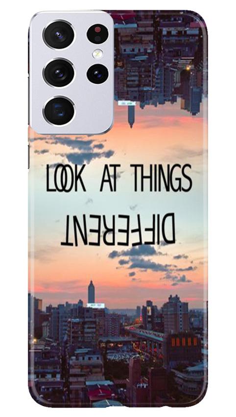 Look at things different Mobile Back Case for Samsung Galaxy S21 Ultra (Design - 99) Look at things different Case for Samsung Galaxy S21 Ultra