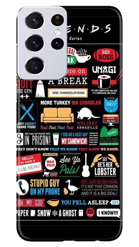 Friends Mobile Back Case for Samsung Galaxy S21 Ultra (Design - 145) Friends Case for Samsung Galaxy S21 Ultra (Design - 145)