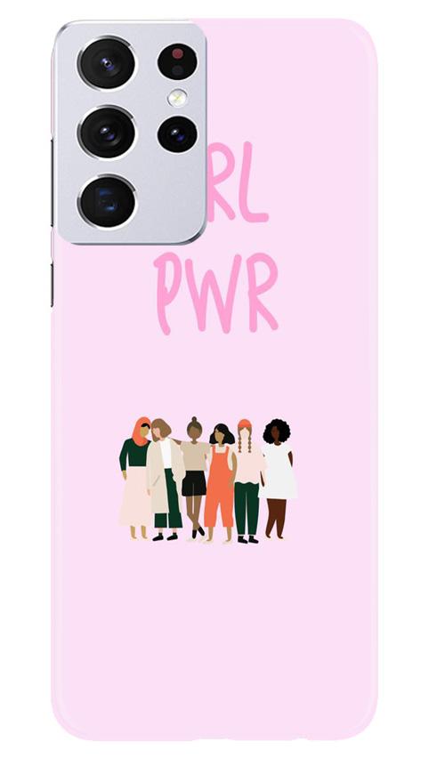 Girl Power Mobile Back Case for Samsung Galaxy S21 Ultra (Design - 267) Girl Power Case for Samsung Galaxy S21 Ultra (Design No. 267)