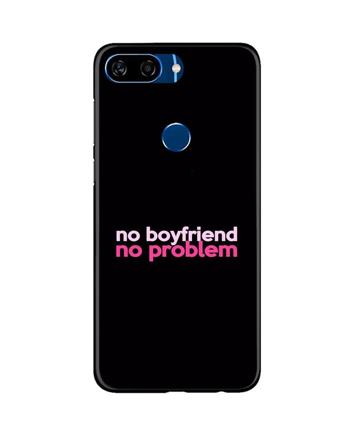 No Boyfriend No problem Mobile Back Case for Gionee S11 Lite (Design - 138) No Boyfriend No problem Case for Gionee S11 Lite (Design - 138)