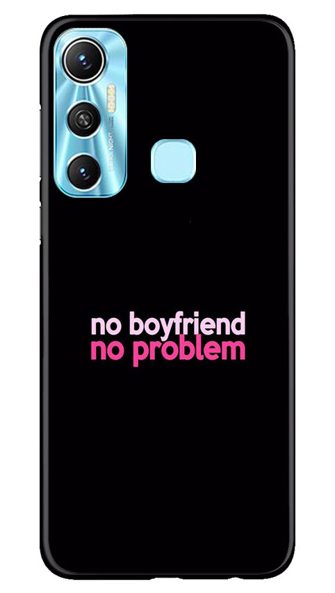 No Boyfriend No problem Mobile Back Case for Infinix Hot 11 (Design - 138) No Boyfriend No problem Case for Infinix Hot 11 (Design - 138)