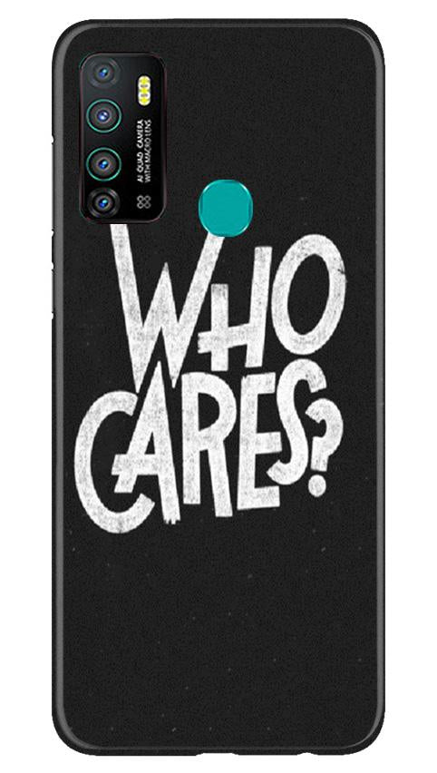 Who Cares Mobile Back Case for Infinix Hot 9 (Design - 94) Who Cares Case for Infinix Hot 9
