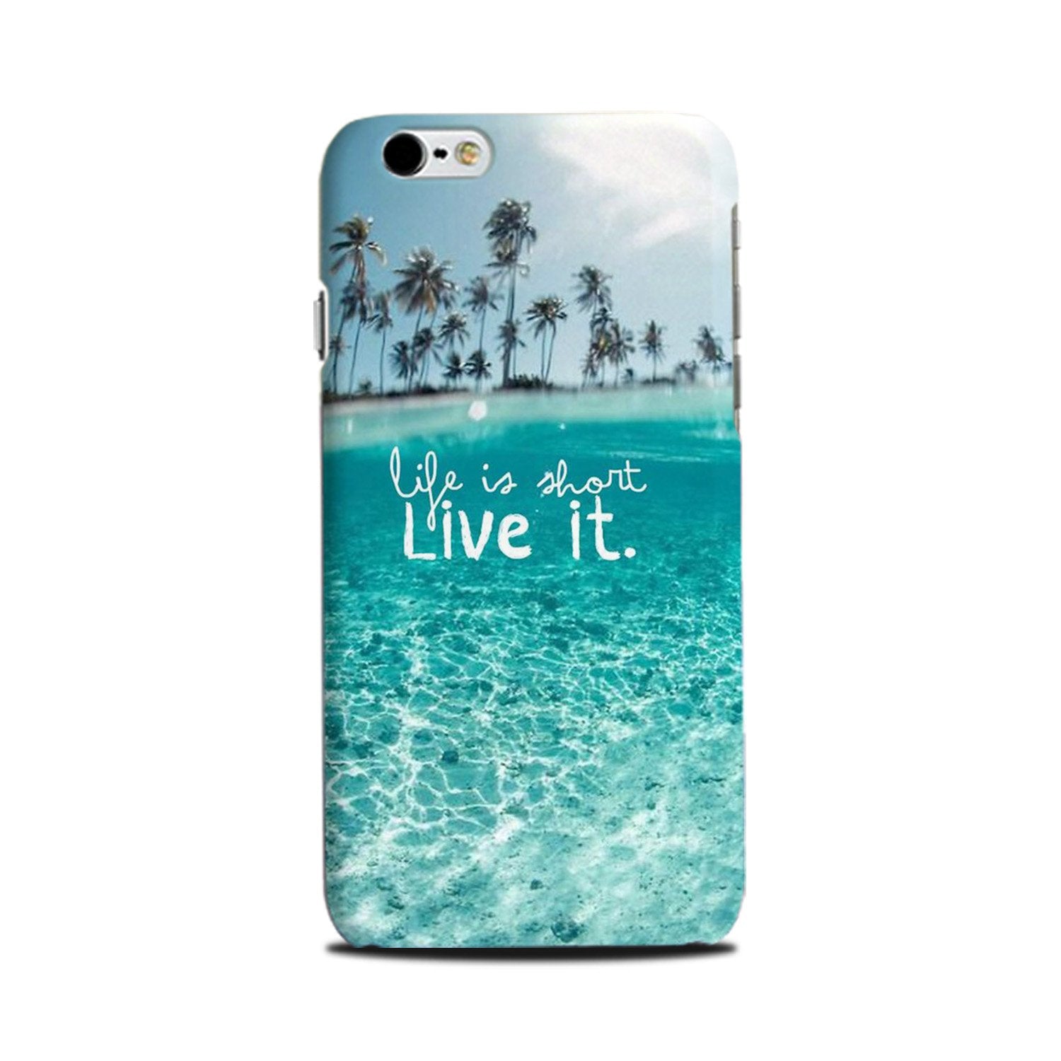 Life is short live it Case for iPhone 6Plus/ 6sPlus Life is short live it Case for iPhone 6Plus/ 6sPlus