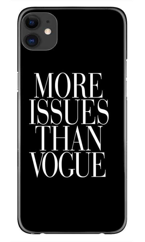 More Issues than Vague Mobile Back Case for iPhone 11 (Design - 74) More Issues than Vague Case for iPhone 11